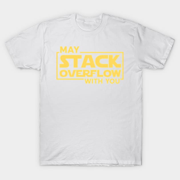 May Stack Overflow with you T-Shirt by justin moore